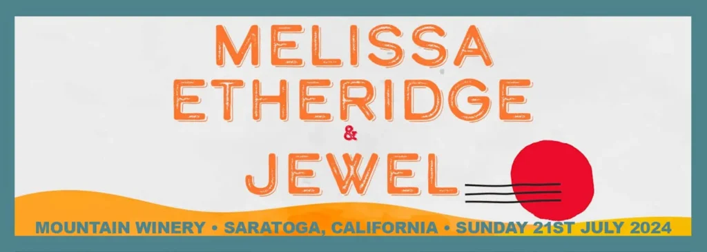 Melissa Etheridge & Jewel at Mountain Winery