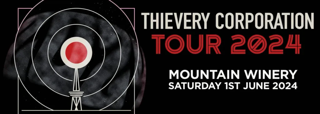 Thievery Corporation at Mountain Winery