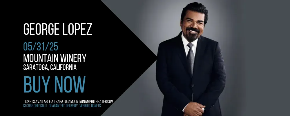 George Lopez at Mountain Winery