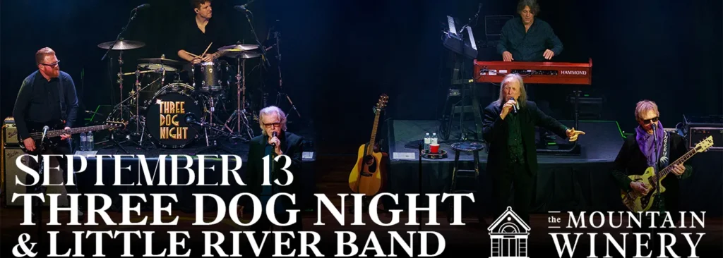 Three Dog Night & Little River Band at Mountain Winery